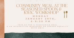 The Spoon welcomes you to a Commuunity Meal, Monday, Jan. 29th from 6-8 pm. Delicious, vegetarian meal. PWYC